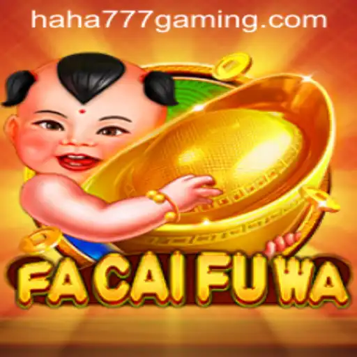 Unveiling FaCaiFuWa: The Next Big Thing in Haha 777 Games