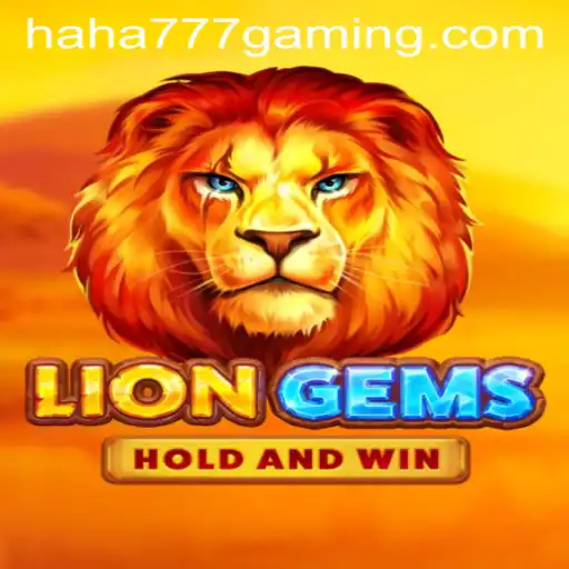 Explore the Thrills of LionGems with Haha 777 Games