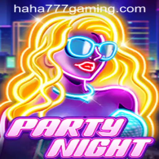 Exploring the Excitement of PartyNight - A Deep Dive into the Game and Haha 777 Games